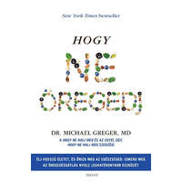 Édesvíz Kiadó Hogy ne öregedj - Élj hosszú életet és őrizd meg az egészésged: ismerd meg az öregedésgátlás nyolc leghatékonyabb eszköz