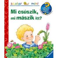 Scolar Kiadó Mi csúszik, mi mászik itt? - Scolar mini 9.