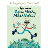 Móra Könyvkiadó Gyere haza, Mikkamakka! / A négyszögletű kerek erdő
