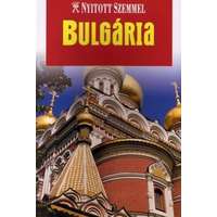 Bulgária - Nyitott szemmel