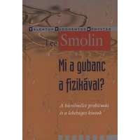 Mi a gubanc a fizikával? - A húrelmélet problémái...