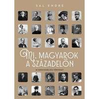 Libri Kiadó Mi, magyarok a századelőn - 51 szenvedélyes történet