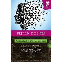 Kulcslyuk Kiadó Fejben dől el? Ami rajtunk múlik - és ami nem /Nyitott akadémia