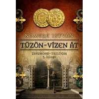 Gold Book Tűzön-vízen át - Zsigmond-trilógia 3. könyv