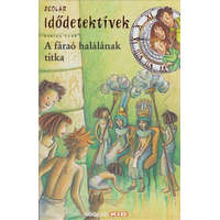 Scolar Kiadó A fáraó halálának titka - Idődetektívek 11.