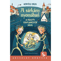 Pozsonyi Pagony Kiadó A sárkány nyomában - A pásztói oskolamester háza