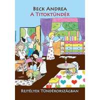Beck Mérnöki Menedzsment kft. A Titoktündér - Rejtélyek Tündérországban