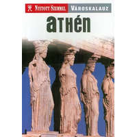 Kossuth Kiadó Athén - Nyitott Szemmel Városkalauz