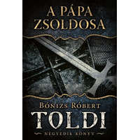 Gold Book A pápa zsoldosa - Toldi negyedik könyv
