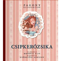 Pozsonyi Pagony kiadó Pozsonyi Pagony - Csipkerózsika - Pagony klasszikusok