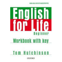  English for Life Beginner Workbook with Key – Tom Hutchinson