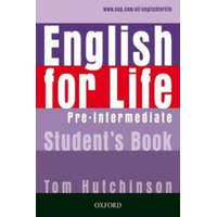  English for Life: Pre-intermediate: Student's Book – Tom Hutchinson