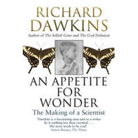  An Appetite for Wonder – Richard Dawkins