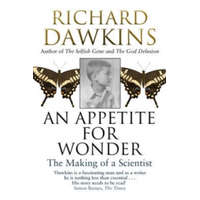 An Appetite for Wonder – Richard Dawkins