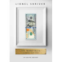  Mandibles: A Family, 2029-2047 – Lionel Shriver
