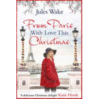  From Paris With Love This Christmas – Jules Wake