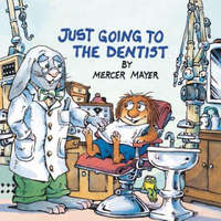  Just Going to the Dentist (Little Critter) – Mercer Mayer