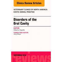  Disorders of the Oral Cavity, An Issue of Veterinary Clinics of North America: Exotic Animal Practice – Vittorio Capello