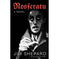  Nosferatu – Jim Shepard