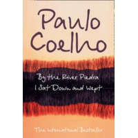  By The River Piedra I Sat Down & Wept – Paulo Coelho