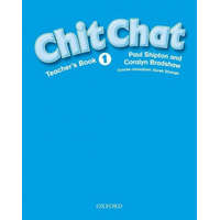  Chit Chat: 1: Teacher's Book – Coralyn Bradshaw,Paul Shipton