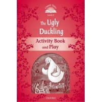  Classic Tales Second Edition: Level 2: The Ugly Duckling Activity Book & Play – Sue Arengo