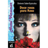 Doce rosas para Rosa – D. Soler-Espiauba