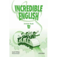  Incredible English 3: Activity Book – Sarah Phillips,Michaela Morgan,Mary Slattery