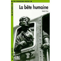  LECTURES CLE EN FRANCAIS FACILE NIVEAU 3: LA BETE HUMAINE – Emilie Zola
