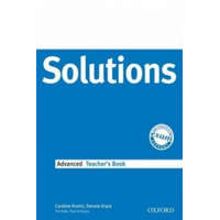  Solutions: Advanced: Teacher's Book – Caroline Krantz,Danuta Gryca,Tim Falla,Paul A. Davies,Sue Hobbs