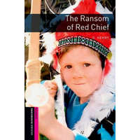  Oxford Bookworms Library: Starter Level:: The Ransom of Red Chief – A. Henry,Paul Shipton