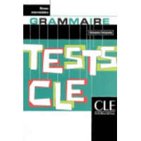  TESTS CLE DE GRAMMAIRE: NIVEAU INTERMEDIAIRE – Giovanna Tempesta-Renaud