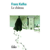LE CHATEAU – Franz Kafka