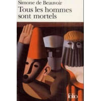  Tous les hommes sont mortels – Simone de Beauvoir