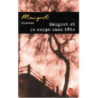  MAIGRET ET LE CORPS SANS TETE – Georges Simenon