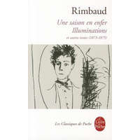  UNE SAISON EN ENFER / LES ILLUMINATIONS – Arthur Rimbaud