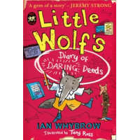  Little Wolf's Diary of Daring Deeds – Ian Whybrow