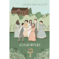  Good Wives – Louisa May Alcott