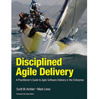  Disciplined Agile Delivery – Scott Ambler