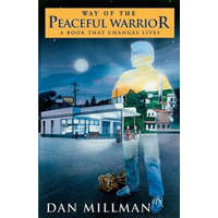 Way of the Peaceful Warrior – Dan Millman