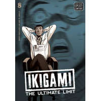 Ikigami: The Ultimate Limit, Vol. 8 – Motoro Mase