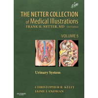  Netter Collection of Medical Illustrations: Urinary System – Christopher R Kelly