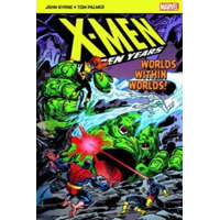  X-Men The Hidden Years; Worlds within Worlds – John Byrne