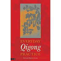  Everyday Qigong Practice – Richard Bertschinger