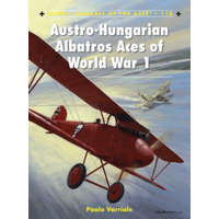  Austro-Hungarian Albatros Aces of World War 1 – Paolo Varriale