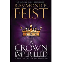 Crown Imperilled – Raymond E. Feist