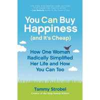 You Can Buy Happiness (and it's Cheap) – Tammy Strobel