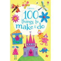  100 Things to make and do – Fiona Watt