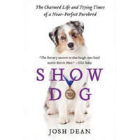  Show Dog – Josh Dean
