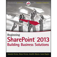 Beginning SharePoint 2013 - Building Business Solutions – Amanda Perran